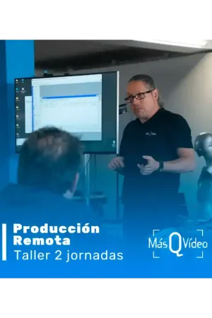 MQV TALLER PRODUCCIÓN REMOTA Taller 2 jornadas en MQV para formar en técnicas de producción remota Marca Reconocida